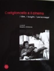 Castiglioncello e il cinema. I film, i luoghi, i personaggi