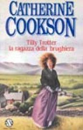 Tilly Trotter. La ragazza della brughiera