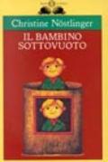 Il bambino sotto vuoto