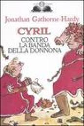 Cyril contro la banda della donnona