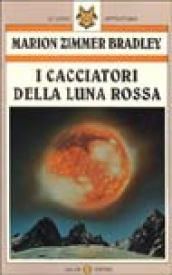 I cacciatori della luna rossa