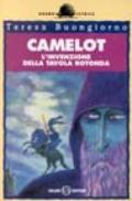 Camelot. L'invenzione della Tavola rotonda