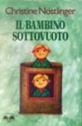 Il bambino sottovuoto