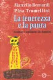 La tenerezza e la paura