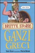 I ganzi greci. Ediz. illustrata