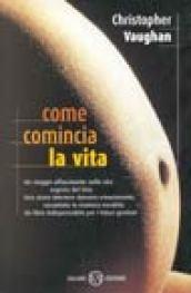 Come comincia la vita