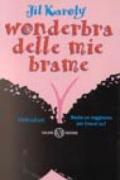 Wonderbra delle mie brame