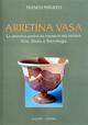 Arretina vasa. La ceramica aretina da mensa in età romana. Arte, storia e tecnologia