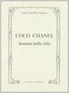 Coco Chanel domina nello stile