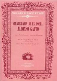 Stratigrafia di un poeta: Alfonso Gatto