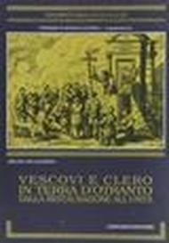 Vescovi e clero in terra d'Otranto dalla restaurazione all'unità