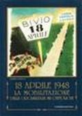 18 aprile 1948. La mobilitazione delle organizzazioni cattoliche