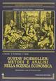 Gustav Schmoller: metodi e analisi nella scienza economica