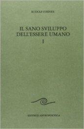 Il sano sviluppo dell'essere umano: 1