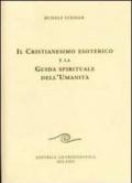 Il cristianesimo esoterico e la guida spirituale dell'umanità