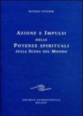 Azione e impulsi delle potenze spirituali sulla scena del mondo