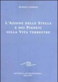 L'azione delle stelle e dei pianeti sulla vita terrestre