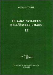 Il sano sviluppo dell'essere umano. 2.