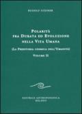 Polarità fra durata ed evoluzione nella vita umana. 2.La preistoria cosmica dell'umanità