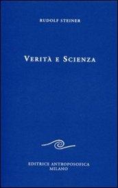 Verità e scienza. Proemio di una filosofia della libertà