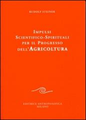 Impulsi scientifico-spirituali per il progresso dell'agricoltura. Corso sull'agricoltura