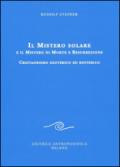 Il mistero solare e il mistero di morte e resurrezione. Cristianesimo exoterico ed esoterico