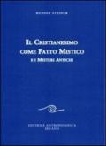 Il cristianesimo come fatto mistico e i nuovi misteri