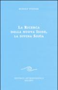 La ricerca della nuova Iside, la divina Sofia