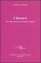 I segreti. Una poesia natalizia e pasquale di Goethe