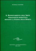 Il rinnovamento dell'arte pedagogico-didattica mediante la scienza dello spirito