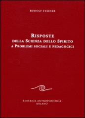 Risposte della scienza dello spirito a problemi sociali e pedagogici