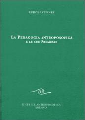 La pedagogia antroposofica e le sue premesse