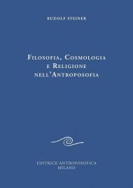 Filosofia, cosmologia e religione nell'antroposofia