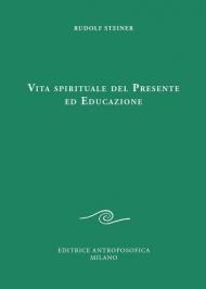 Vita spirituale del presente ed educazione