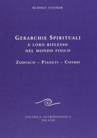 Gerarchie spirituali e loro riflesso nel mondo fisico. Zodiaco-Pianeti-Cosmo