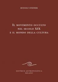 Il movimento occulto nel secolo diciannovesimo e il mondo della cultura