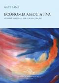 Economia associativa. Attività spirituale per il bene comune