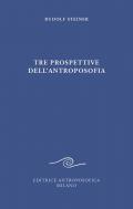 Tre prospettive dell'antroposofia