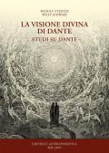 La visione divina di Dante. Studi su Dante