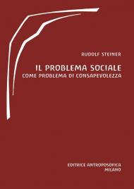 Il problema sociale. Come problema di consapevolezza