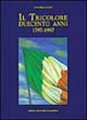 Il tricolore. Duecento anni (1797-1997)