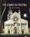 Un libro di pietra. Il Duomo di Modena. Ediz. italiana e inglese