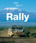 Rally. Avventure senza tempo. Ediz. italiana e inglese