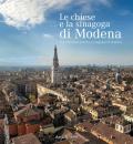 Le chiese e la sinagoga di Modena. Ediz. italiana e inglese