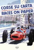 Corse su carta. Manifesti da collezione-Races on paper. Collectible posters. Ediz. a colori