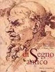 Di segno antico. I dipinti della collezione Villani donati ai musei civici di Reggio Emilia. Catalogo della mostra