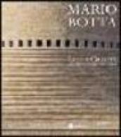 Mario Botta. Luce e gravità. Architetture 1993-2003