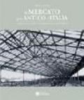 Il mercato più antico d'Italia. Architetture e luoghi per il commercio a Bologna