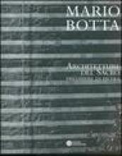 Mario Botta. Architetture del sacro. Preghiere di pietra. Catalogo della mostra (Firenze, 30 aprile-30 luglio 2005)