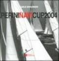 Perini Navi Cup 2004 (Porto Rotondo, 8-10 luglio 2004). Ediz. italiana e inglese